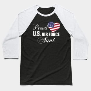 Best Gift for Aunt - Proud U.S. Air Force Aunt Baseball T-Shirt